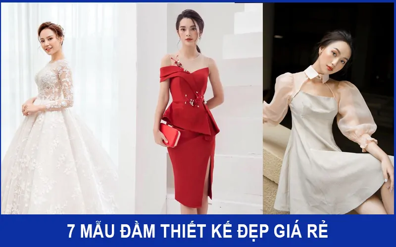 Đầm Đẹp Giá Rẻ 7 Mẫu Đầm Thiết Kế Đẹp Mà Giá Cực Rẻ Trong Năm 2021
